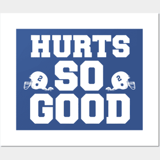 Hurts so good Posters and Art